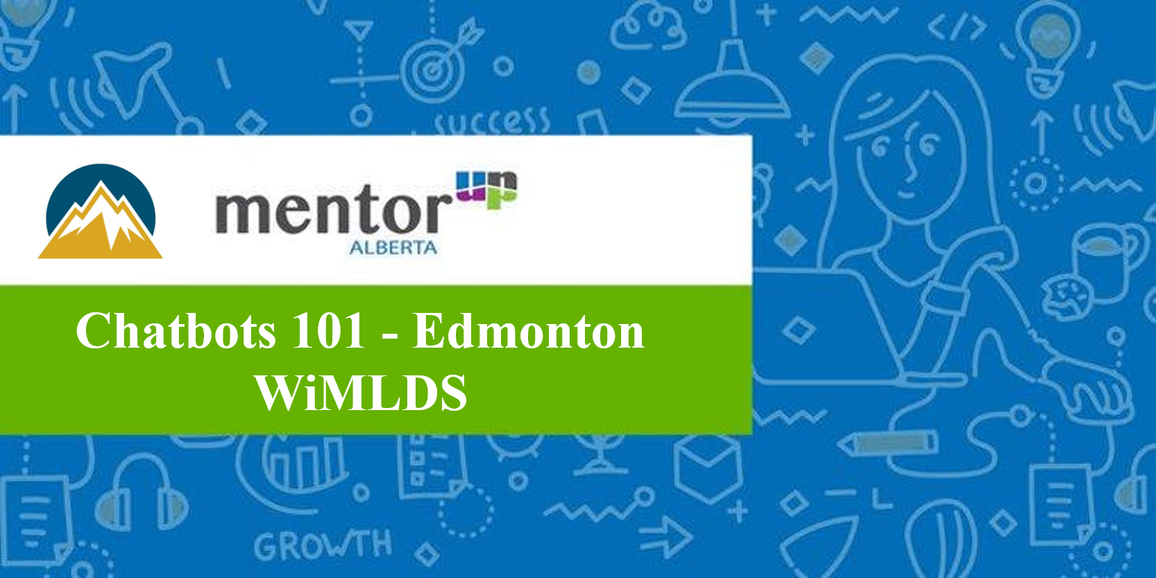 Chatbots 101 - Edmonton WiMLDS.png