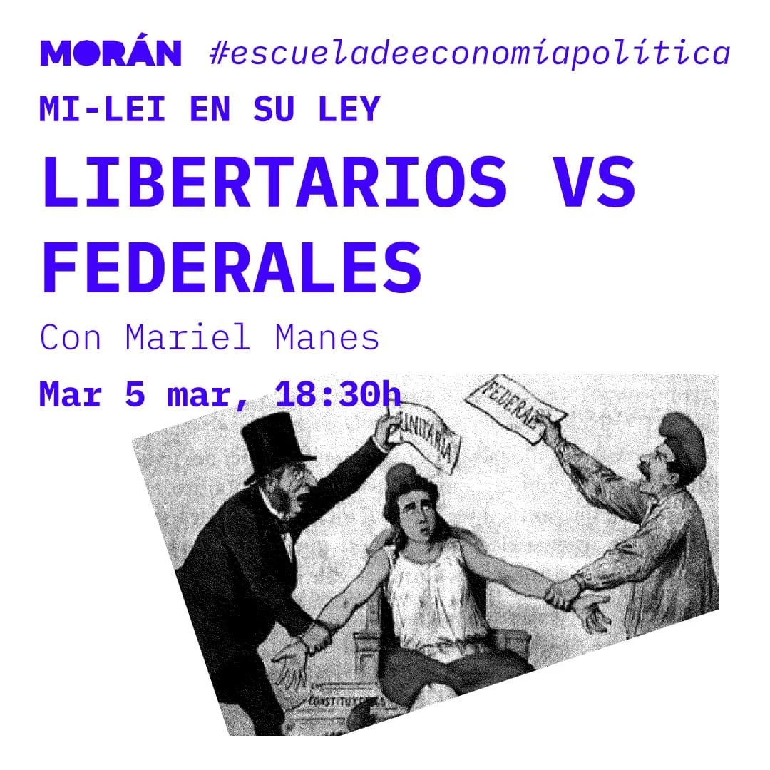 Mi-lei en su ley Libertarios vs federales