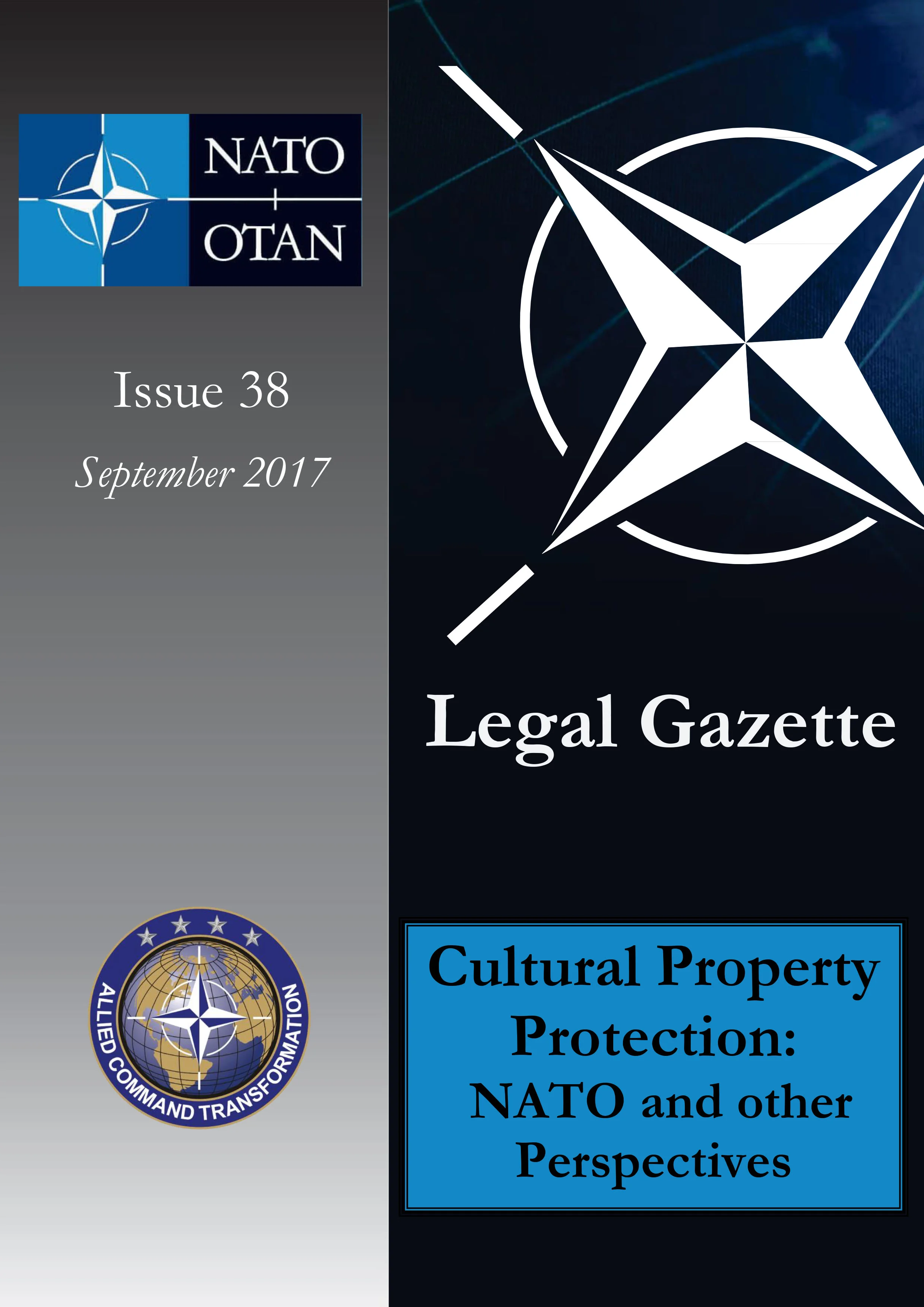 NATO Legal Gazette. Special Issue: Cultural Property Protection: NATO and Other Perspectives