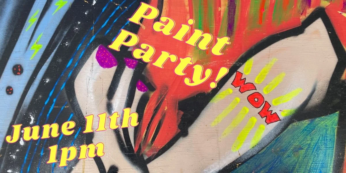 Paint &amp; Project Party June 11th!