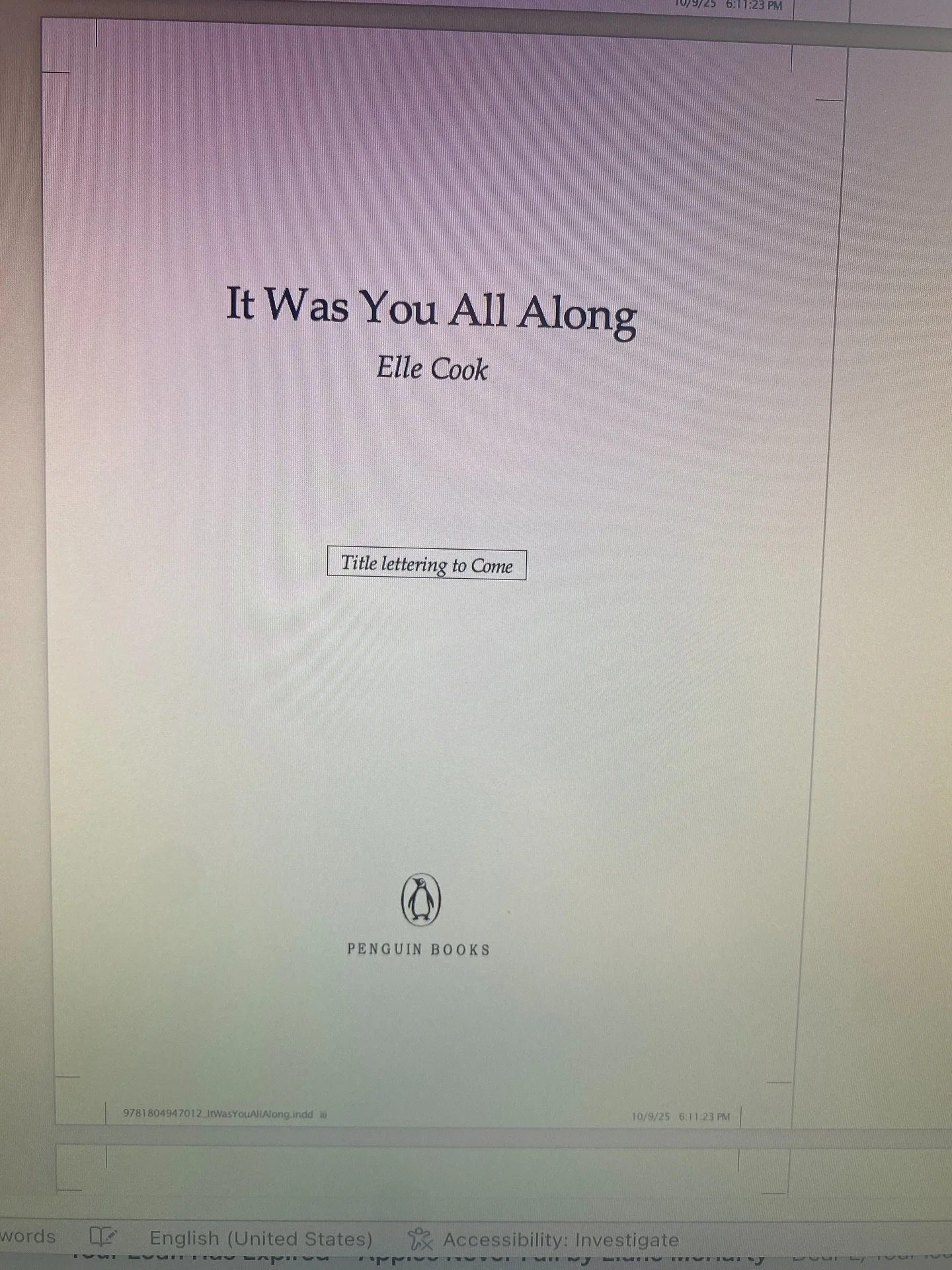 Elle Cook book 4 is getting the final treatment and then off she goes. Into the wild. It Was You All Along is out in April so you&rsquo;ll have two from me next year as my second Trelenna House novel follows quickly on its heels.