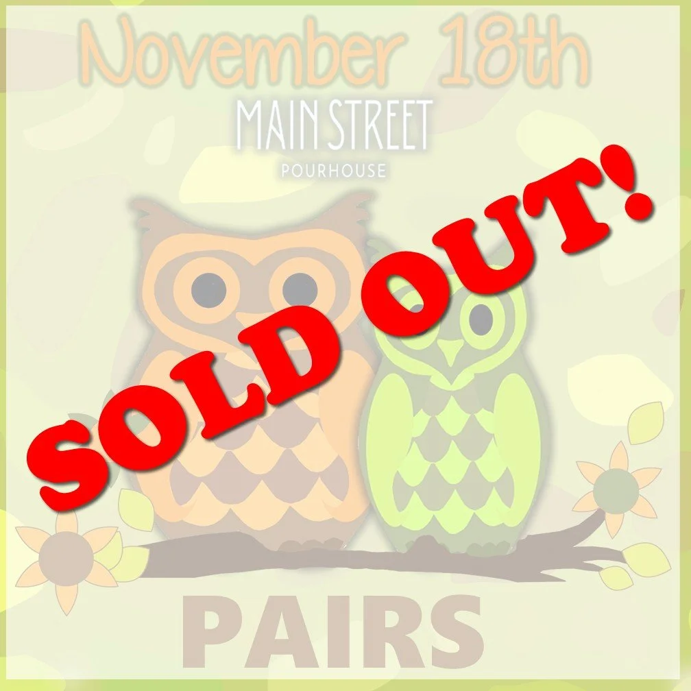 November 18 - Main Street Pourhouse - PAIRS