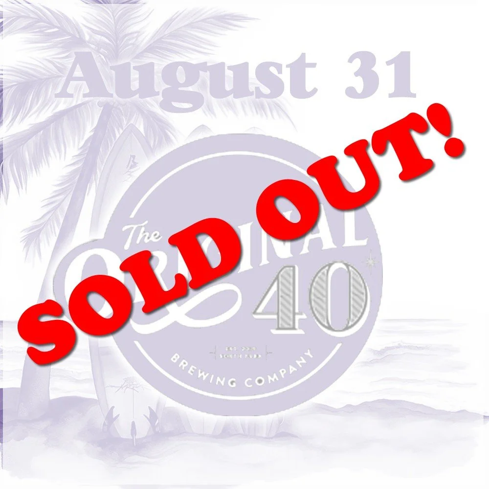 August 31 - The Original 40 Brewing Co