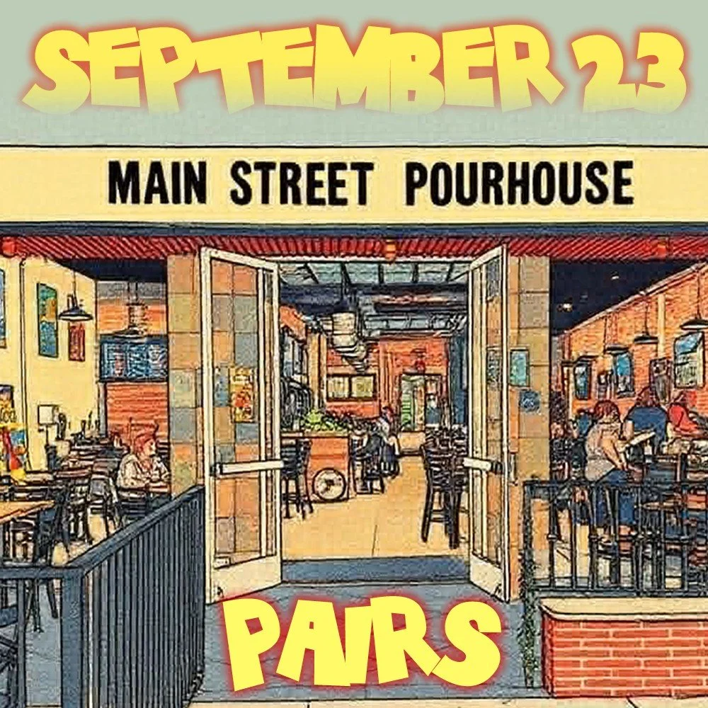 September 23rd Main Street Pourhouse PAIRS.jpg