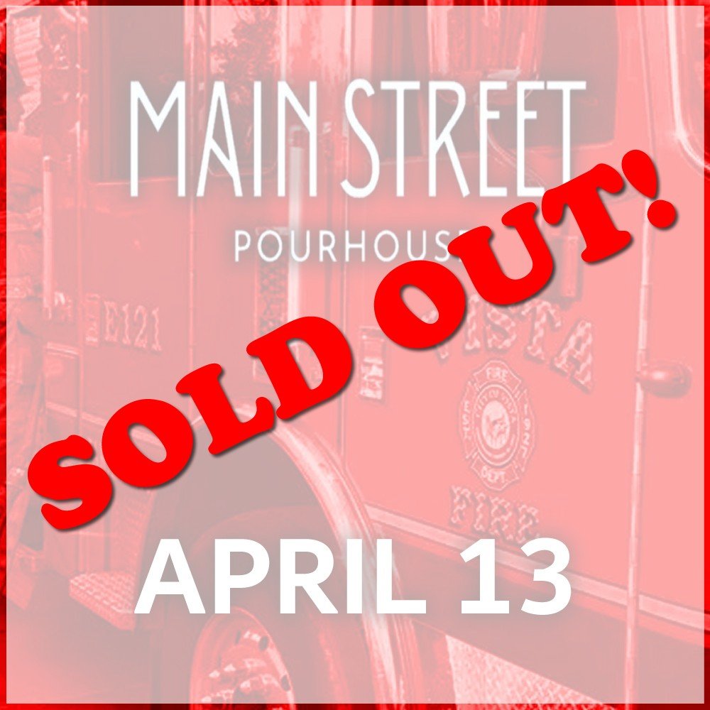 April 13 - Main Street Pourhouse