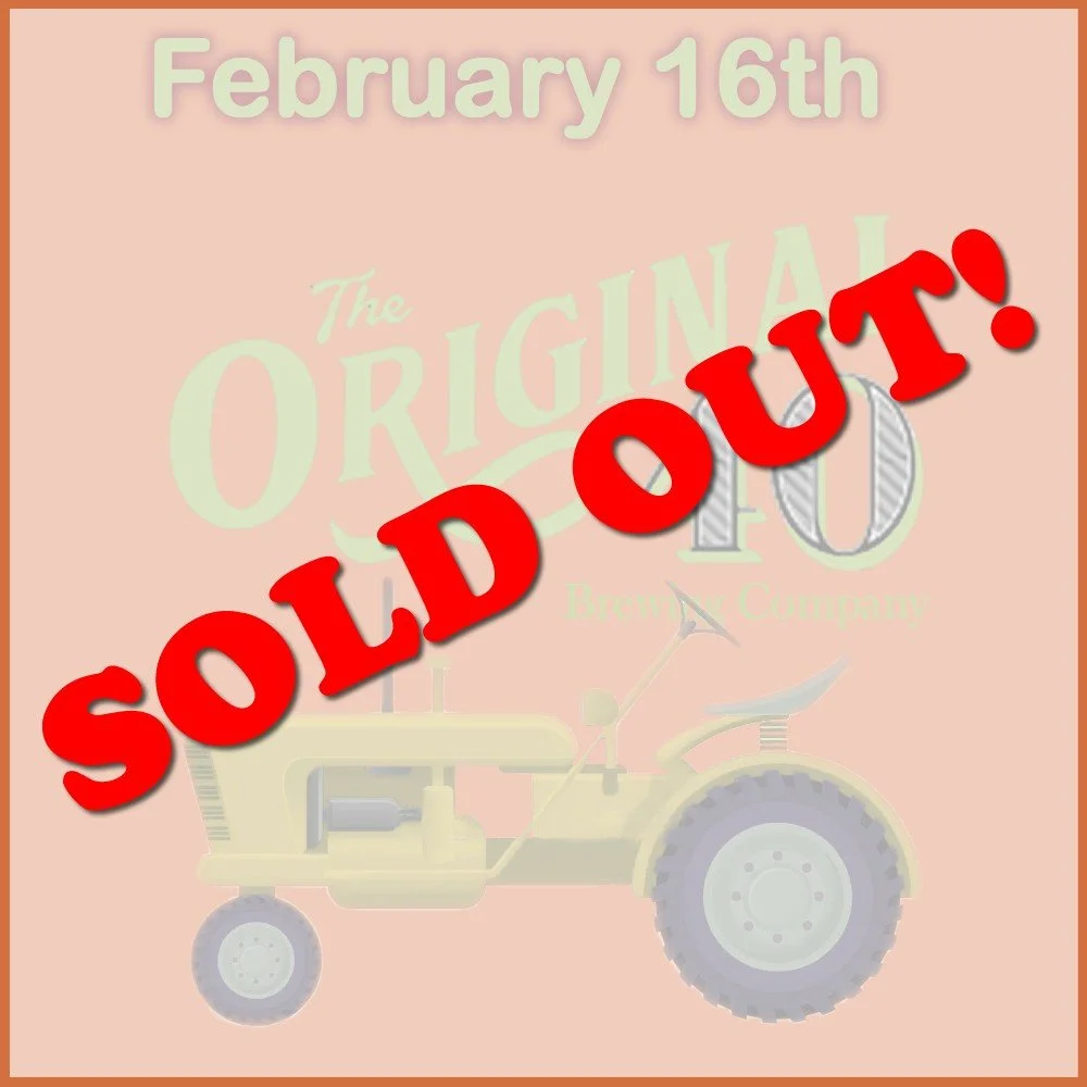 February 16 - The Original 40 Brewing Co