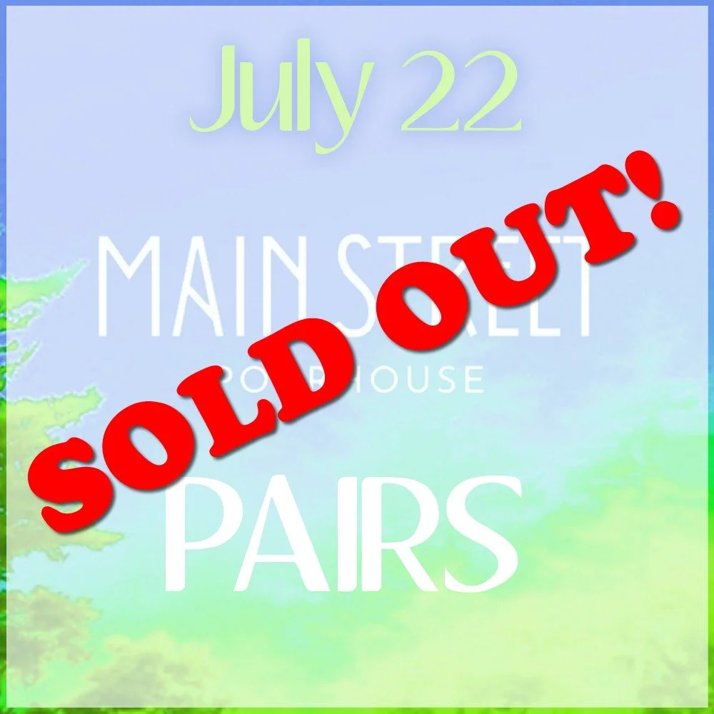 July 22 - Main Street Pourhouse - PAIRS