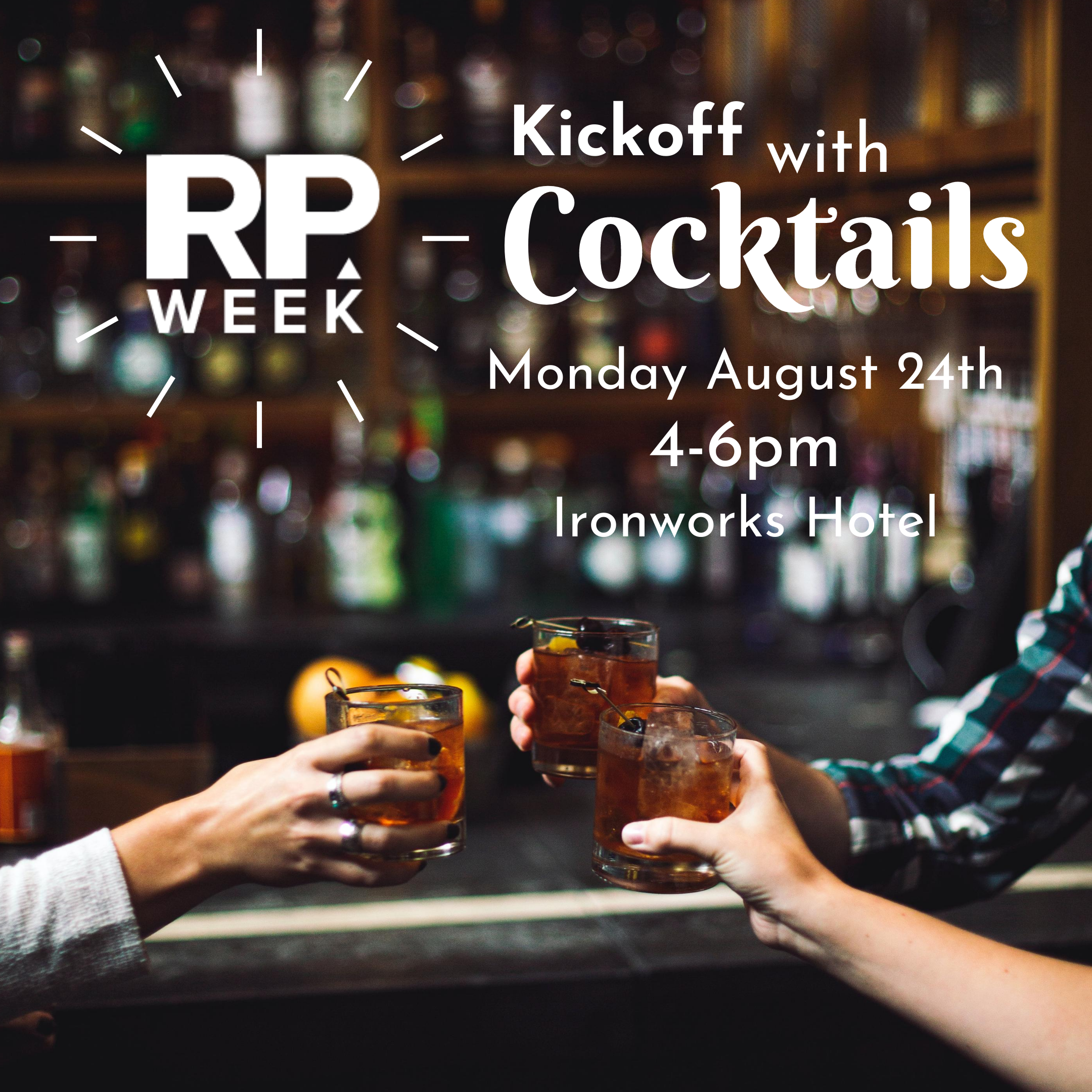 RP Week Kickoff with Cocktails