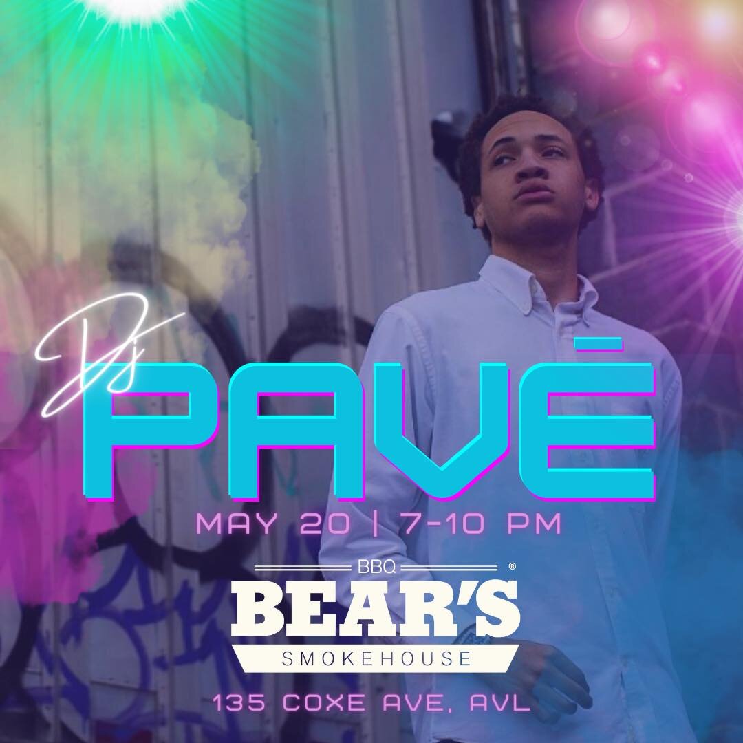 LIVE MUSIC ALERT: Hit up Bear&rsquo;s South Slope on Saturday for summer vibes with Pav&eacute; Beats, plus Asheville&rsquo;s best BBQ, craft beer and cocktails.