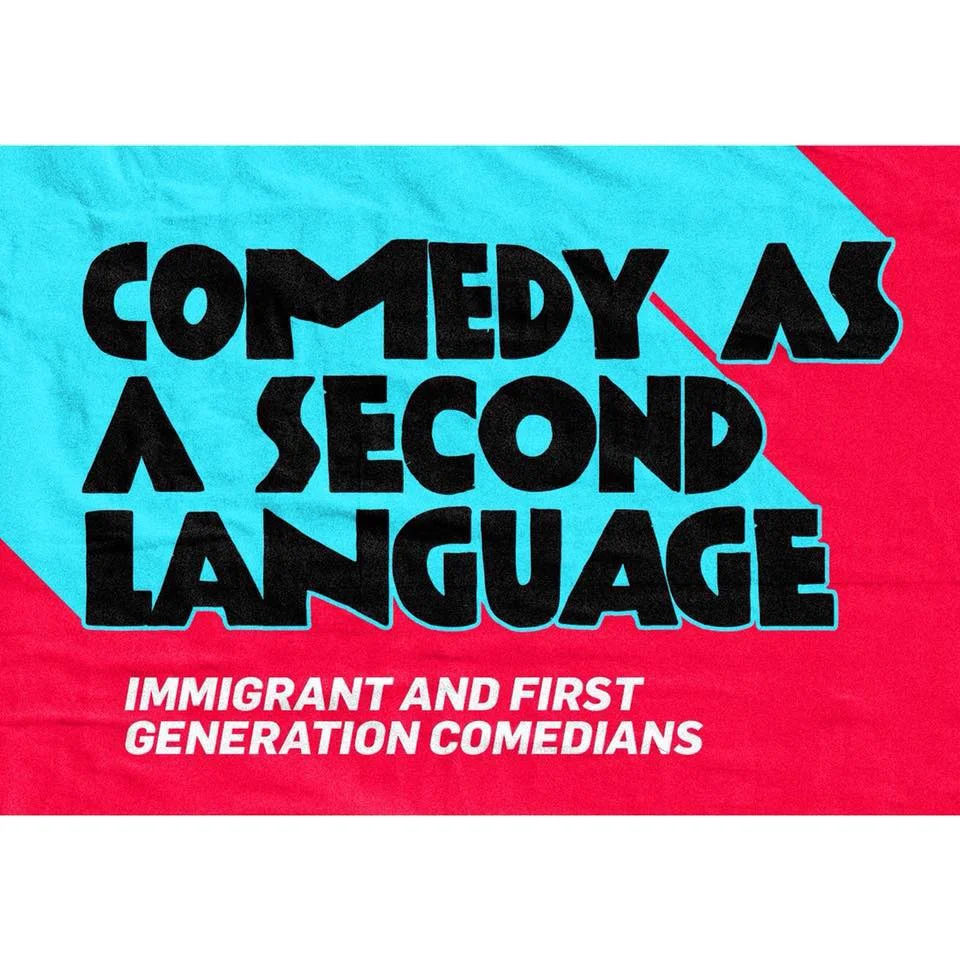Comedy as a Second Language