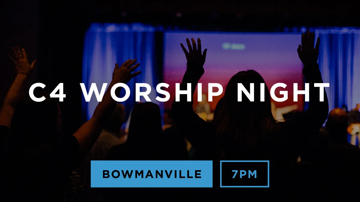 C4-Worship-Night-Email-02Bowmanville-A.jpg