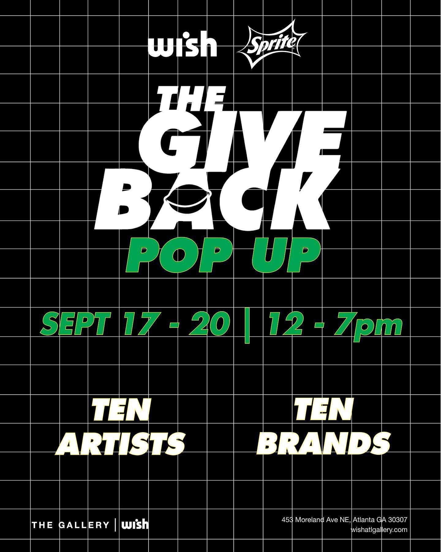 #comingsoon #thegivebackpopup

In partnership with @sprite, WISH ATL will host a four day pop up highlighting twenty creatives from our local community. During the four day pop up, guests will have the opportunity to view art from 10 of Atlanta's eme