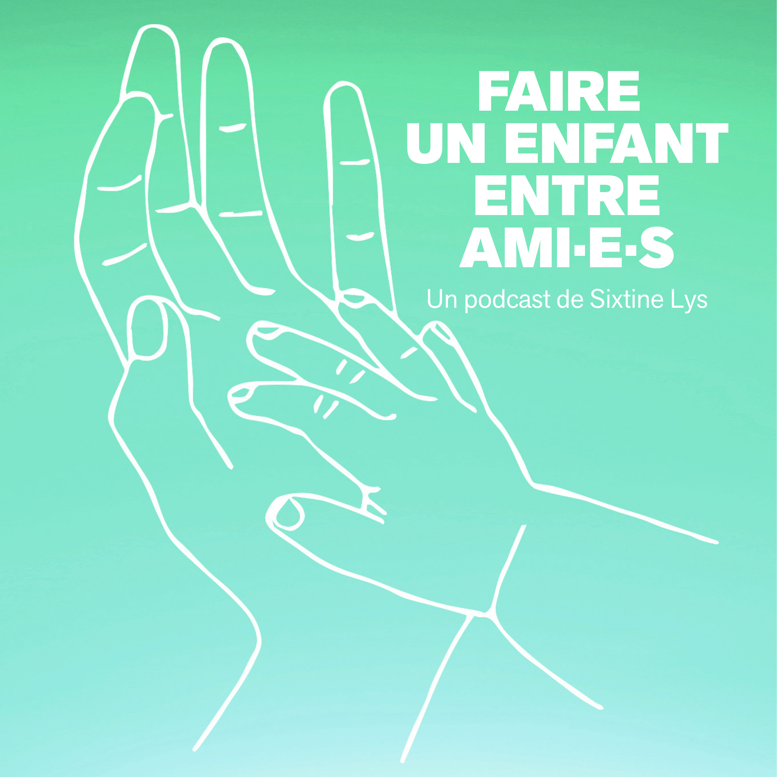 Faire un enfant entre ami·e·s (3/4)