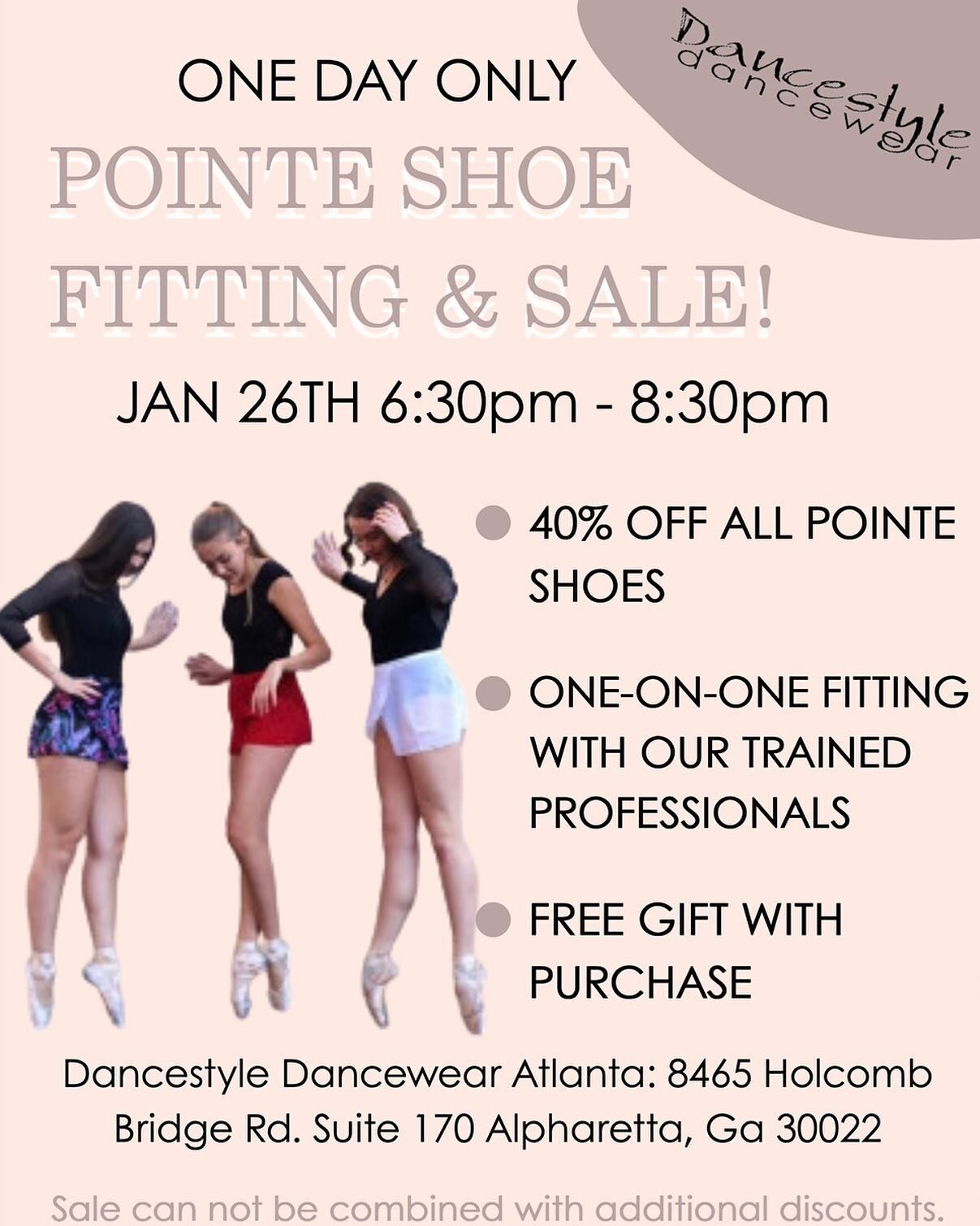 Need pointe shoes?
Pointe Shoe fitting and sale!
Thursday 1/26
6:30PM - 8:30PM
40% off all pointe shoes
Free gift with purchase