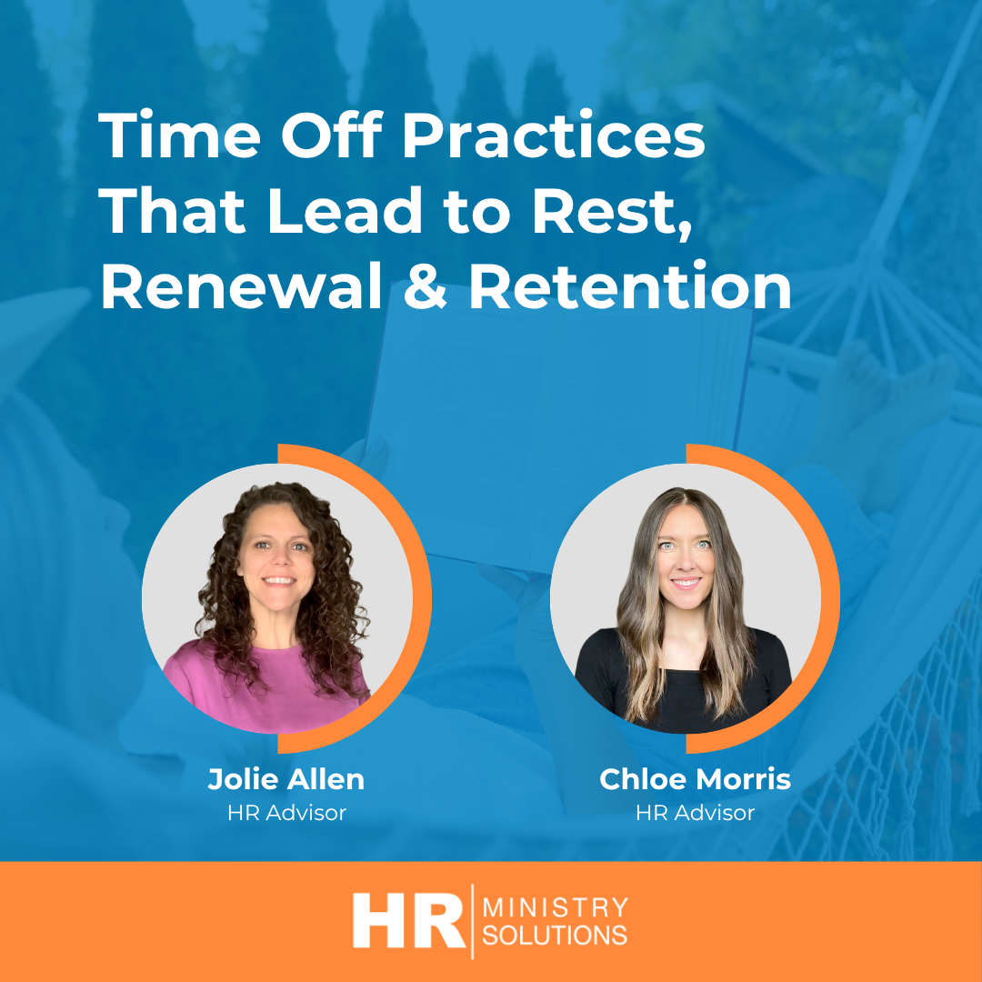 Time Off Practices That Lead to Rest, Renewal and Retention