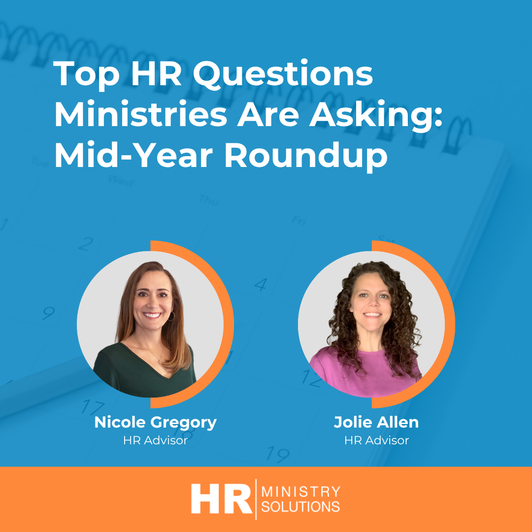 Top HR Questions Ministries Are Asking: Mid-Year Roundup