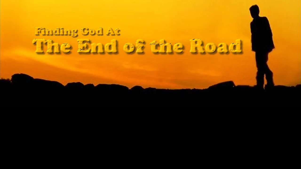 Finding God at the End of the Road thumbnail.jpg