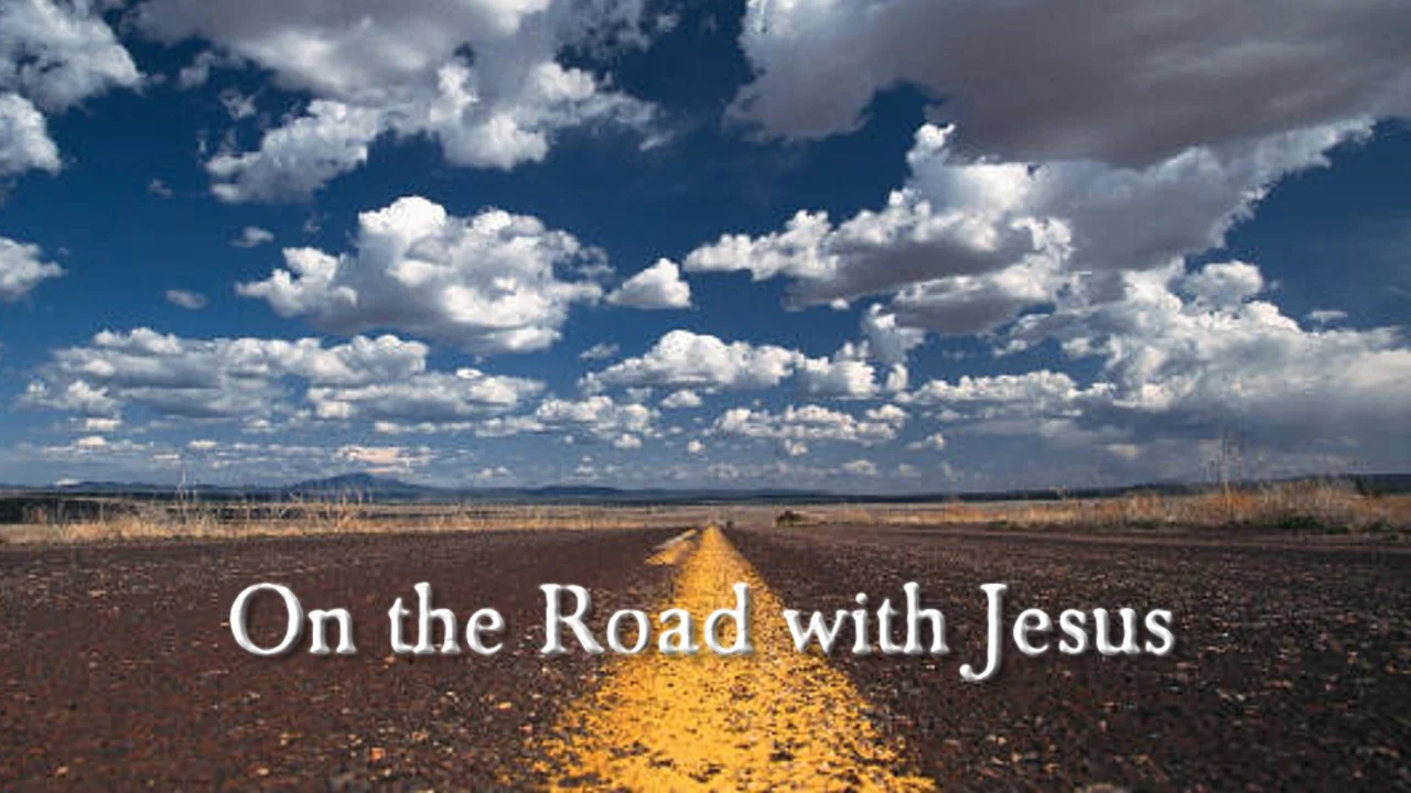 On the Road With Jesus YouTube thumbnail.jpg