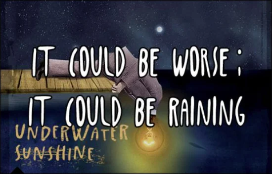 EPISODE 6: IT COULD BE WORSE; IT COULD BE RAINING
