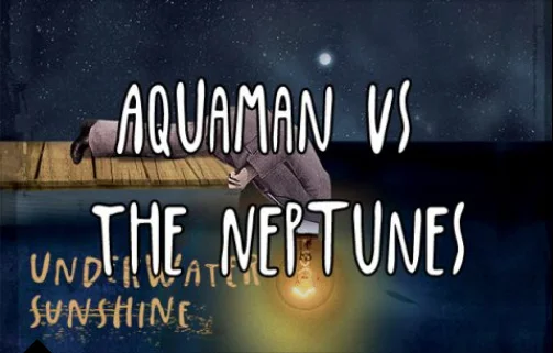 EPISODE 26: AQUAMAN VS. THE NEPTUNES