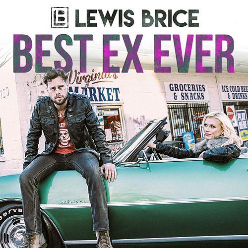 "Best Ex Ever" Lewis Brice