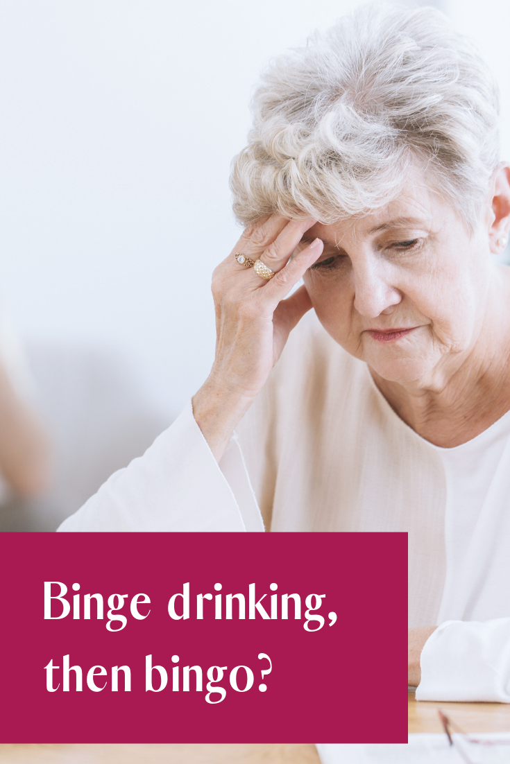 Binge drinking, then bingo?