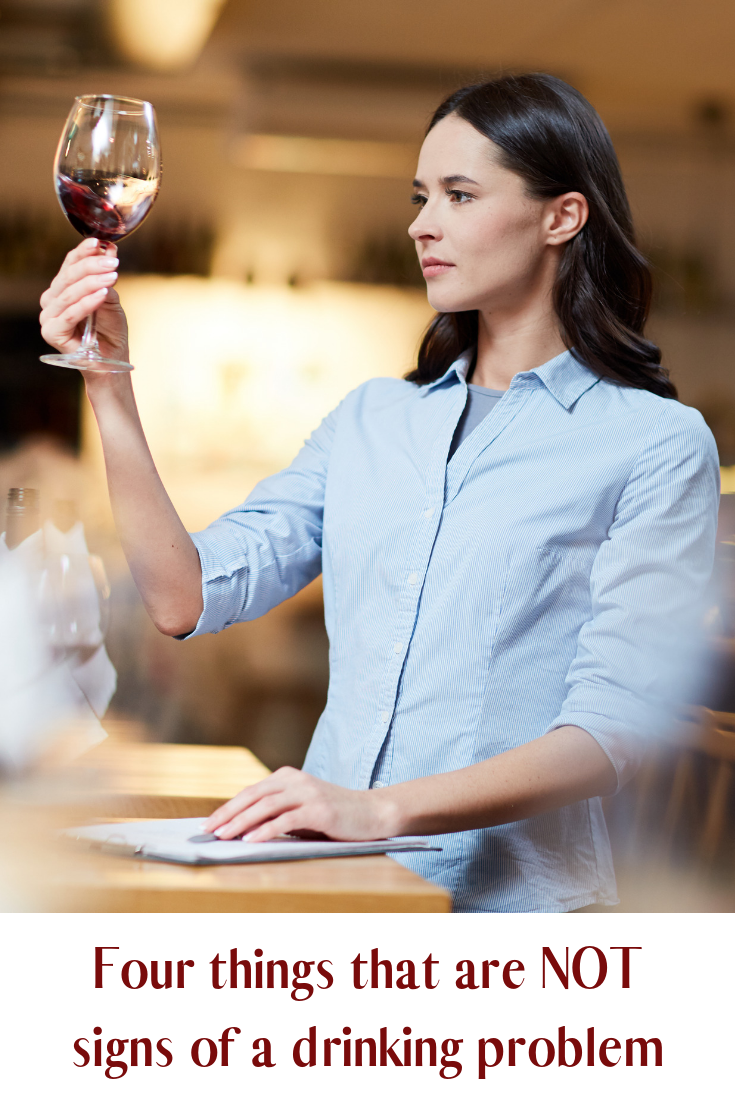 Four things that are NOT signs of a drinking problem