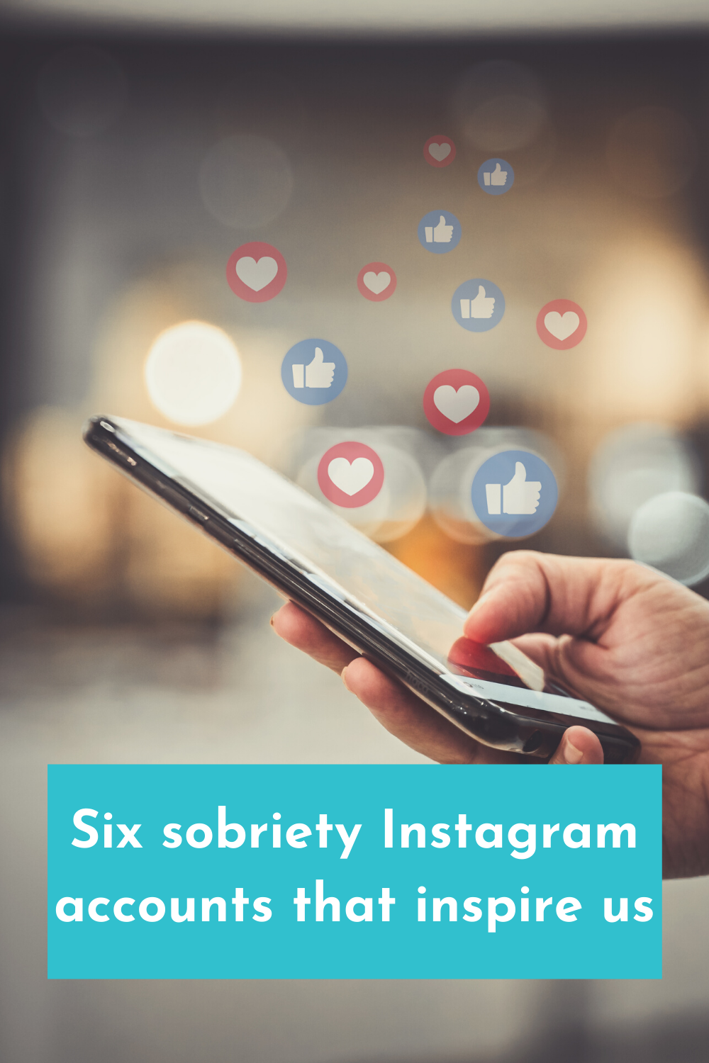 Six sobriety Instagram accounts that inspire us