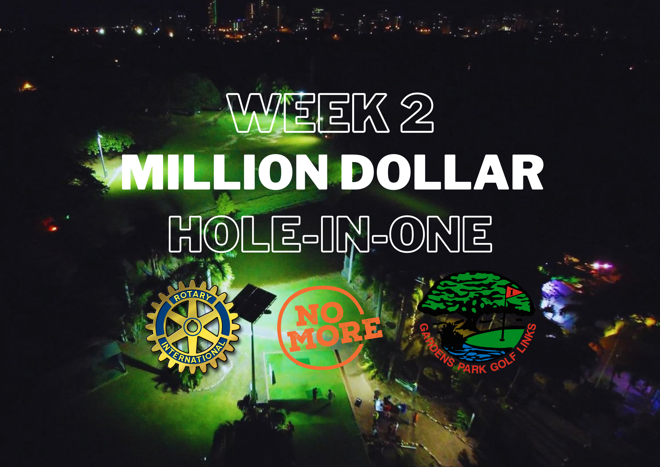 Week 2 - Million Dollar Hole-In-One Competition