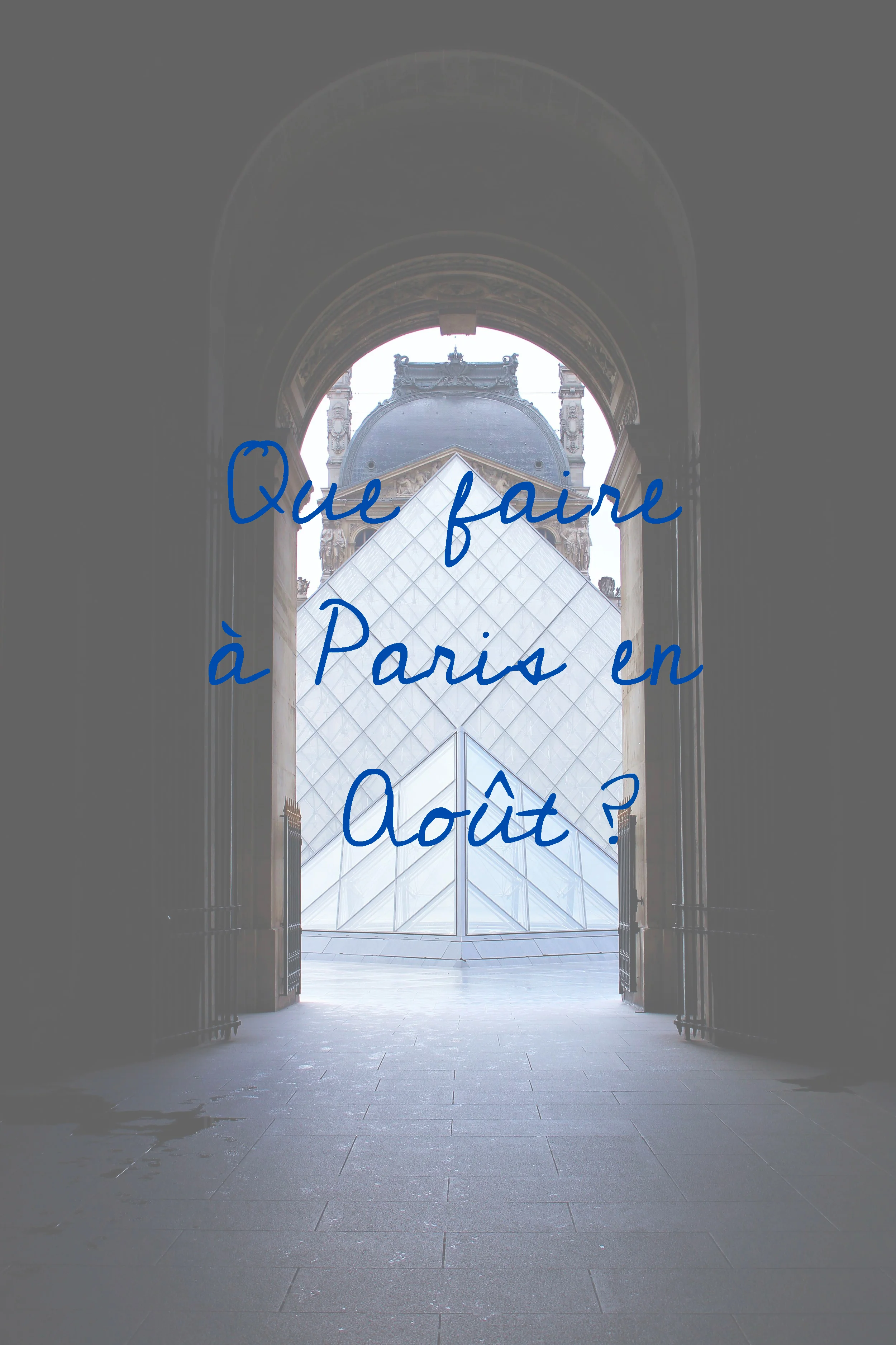 Que Faire A Paris En Aout Marie Cay Blog Paris Mode Voyages Lifestyle