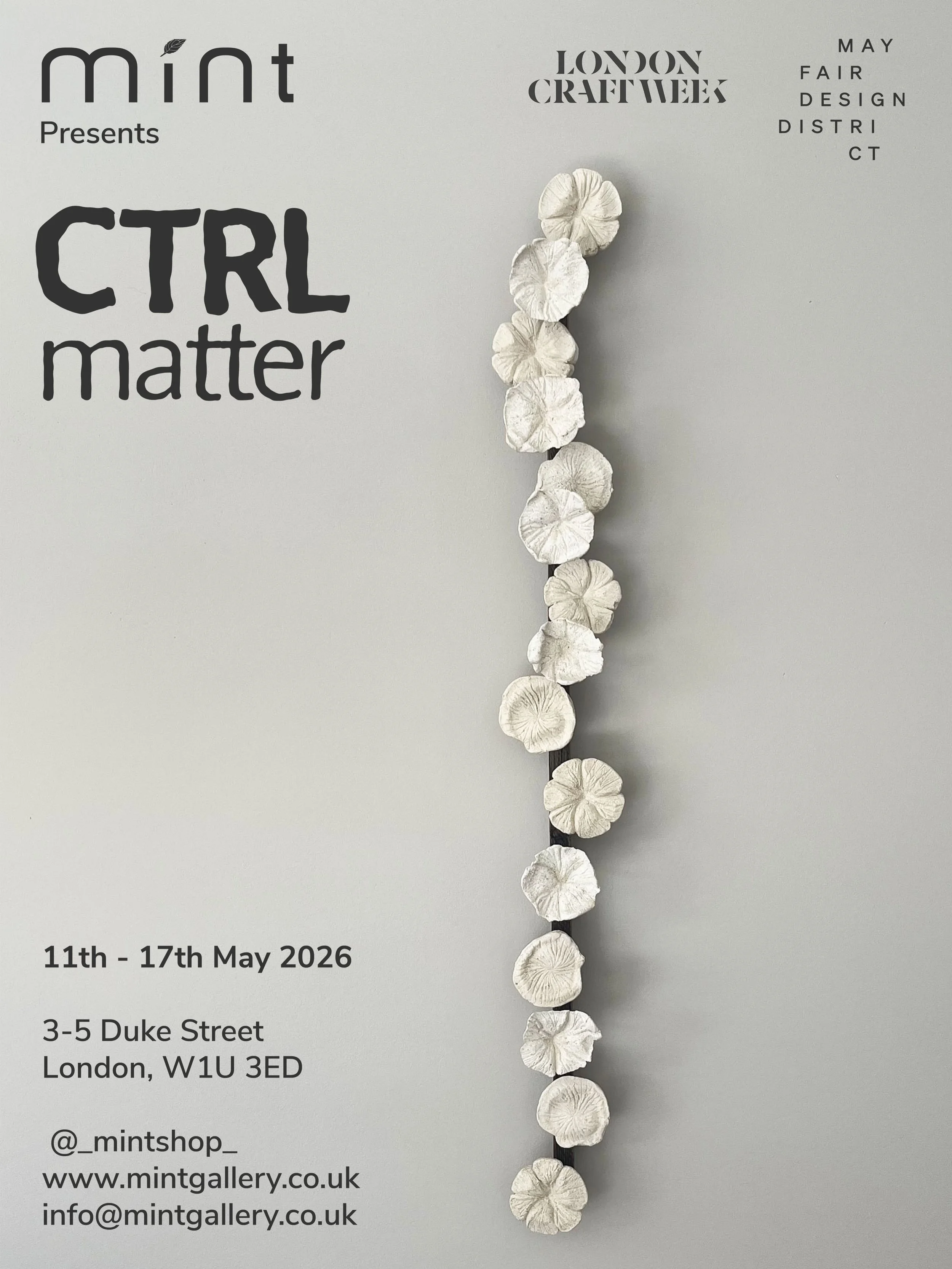 Mint presents CTRL Matter for London Craft Week 2026, an exhibition exploring the evolving relationship between technological systems and organic processes. Here, bio-based materials meet technology not as opposites, but as points of connection. 

I&