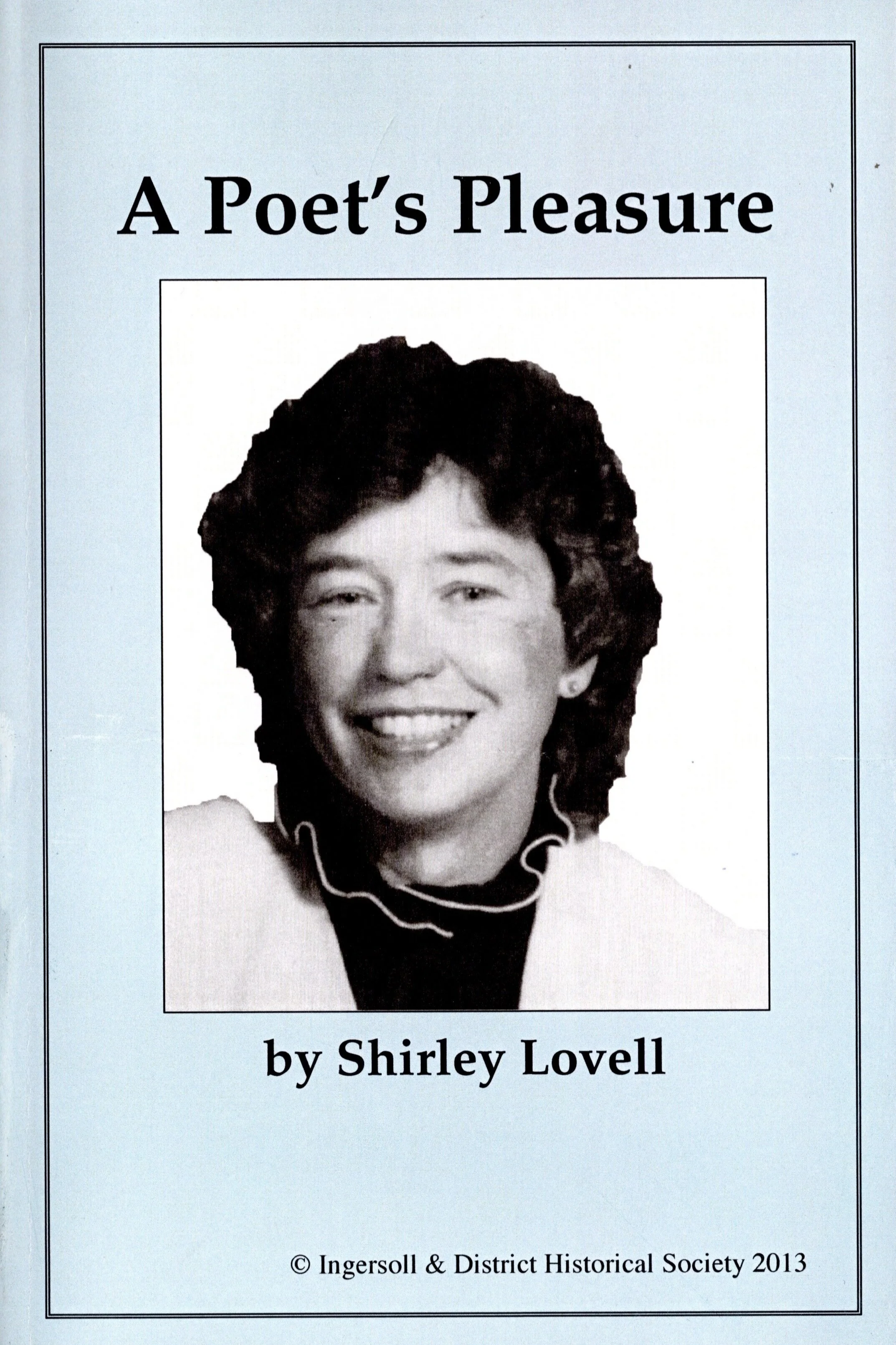 A Poet's Pleasure by Shirley Lovell