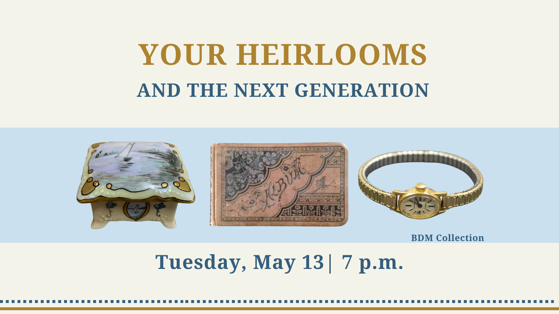 Speaker Series: Your Heirlooms and The Next Generation