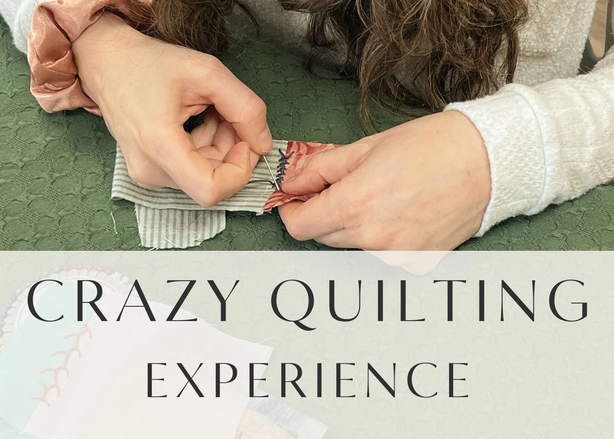 Hands-on Heritage: Crazy Quilting