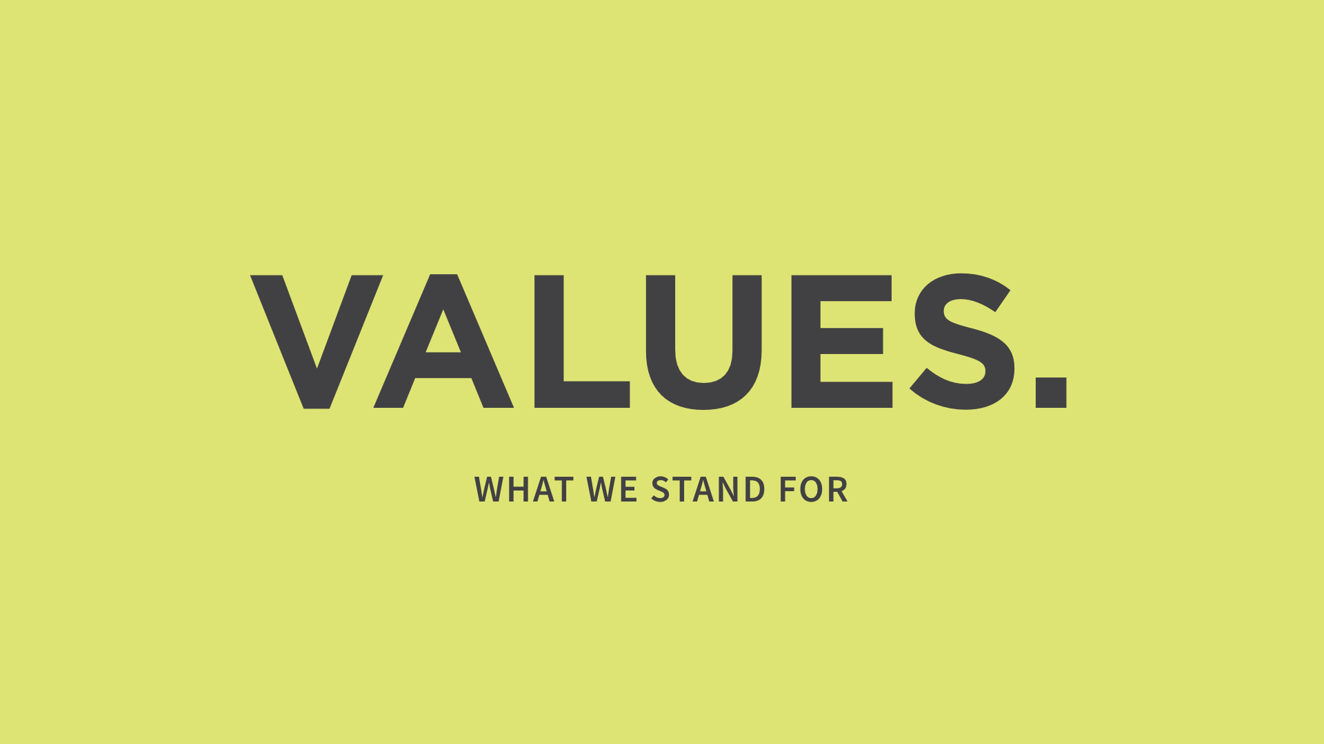 ValuesSeries-whatwestandfor.jpeg.001.jpeg