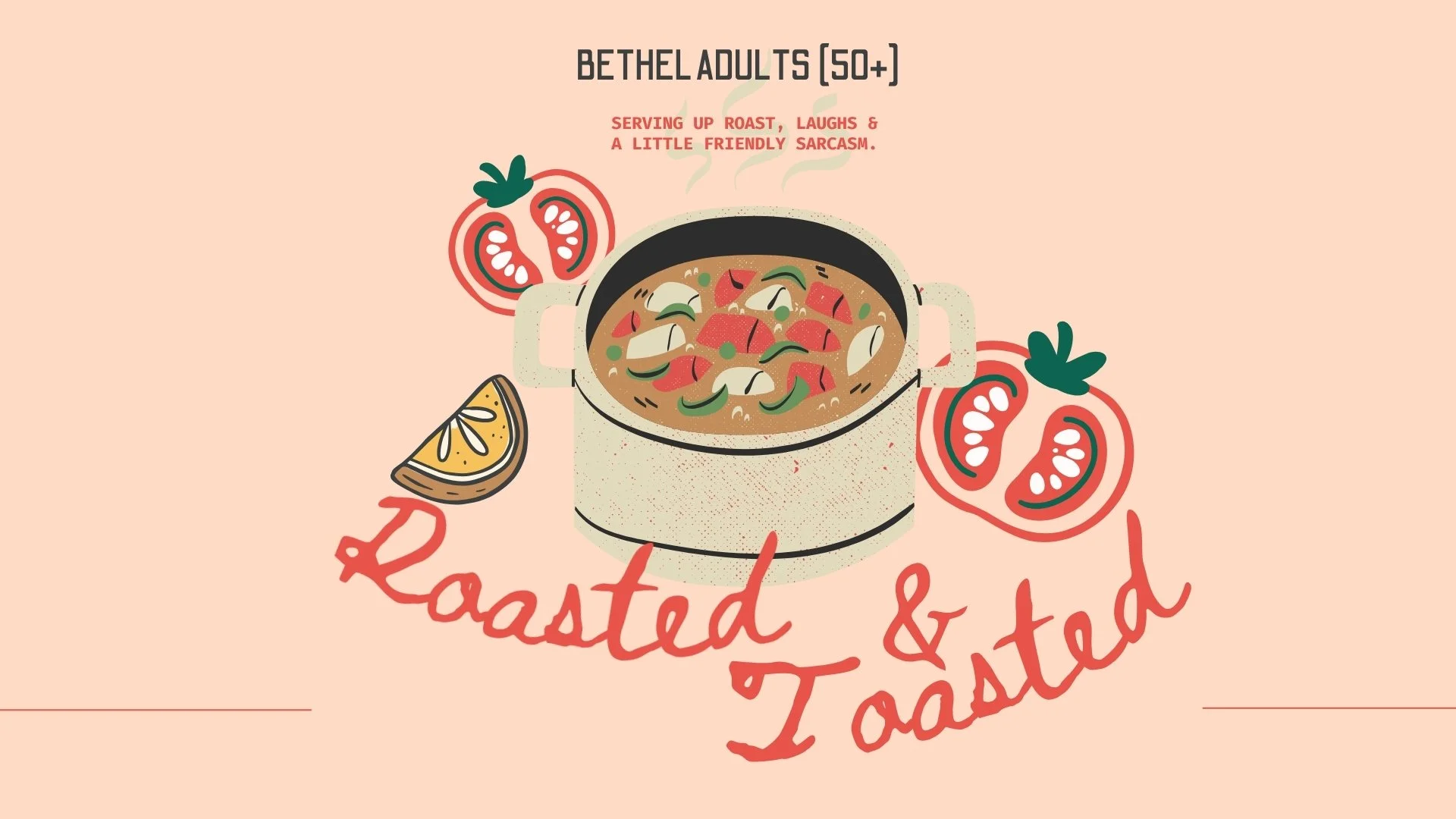 Roasted & Toasted - Bethel Adults (50+)