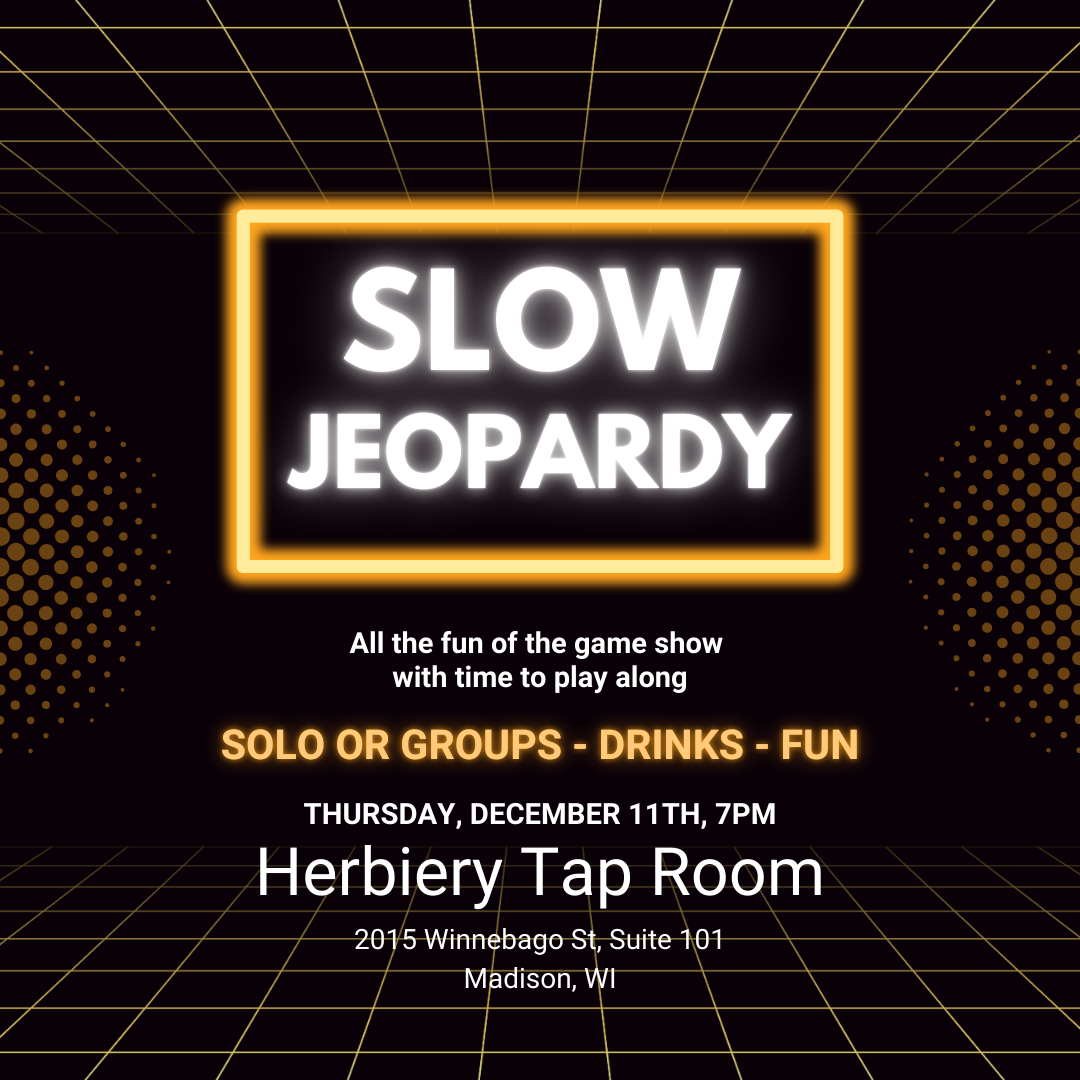 Slow Jeopardy