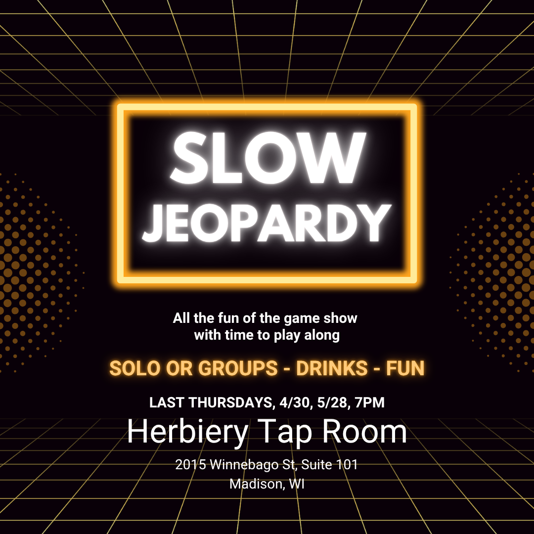 Slow Jeopardy