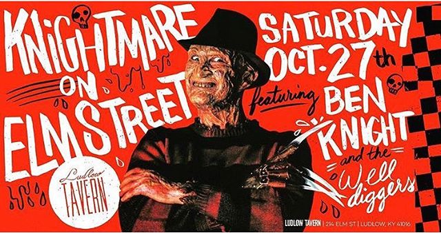 Next up: 
#KnightmareOnElmStreet @ludlowtavernky 10/27.