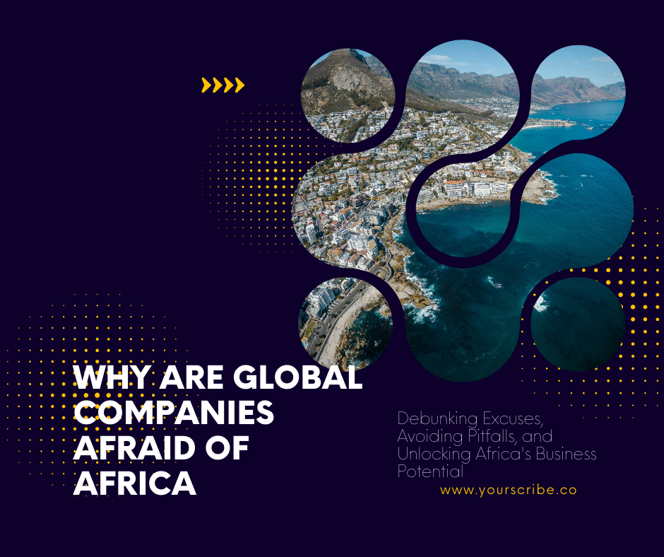 Why Global Companies Are Still Afraid of Africa