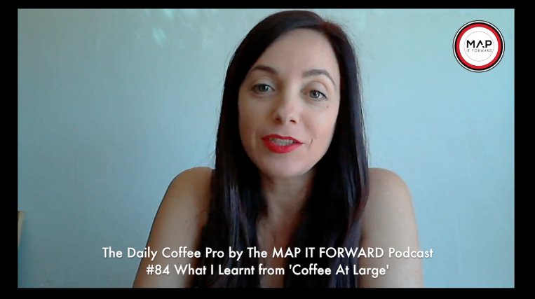 The Daily Coffee Pro | #84 What I Learnt from 'Coffee At Large'