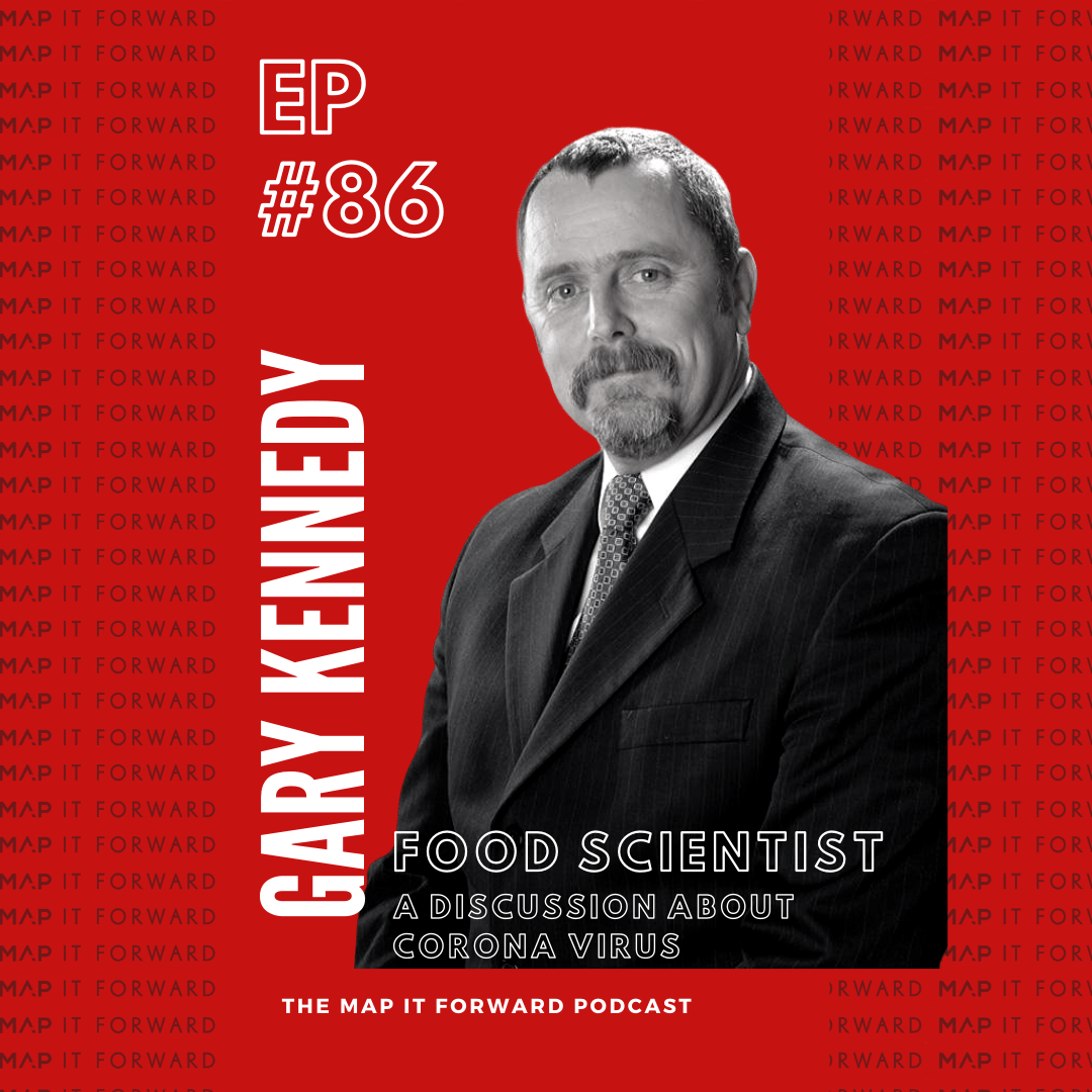 #86 | Gary Kennedy (Food Scientist - A Discussion About Corona Virus Covid-19)