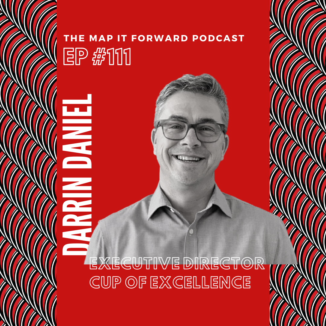 #111 | Darrin Daniel (Executive Director - Cup of Excellence)