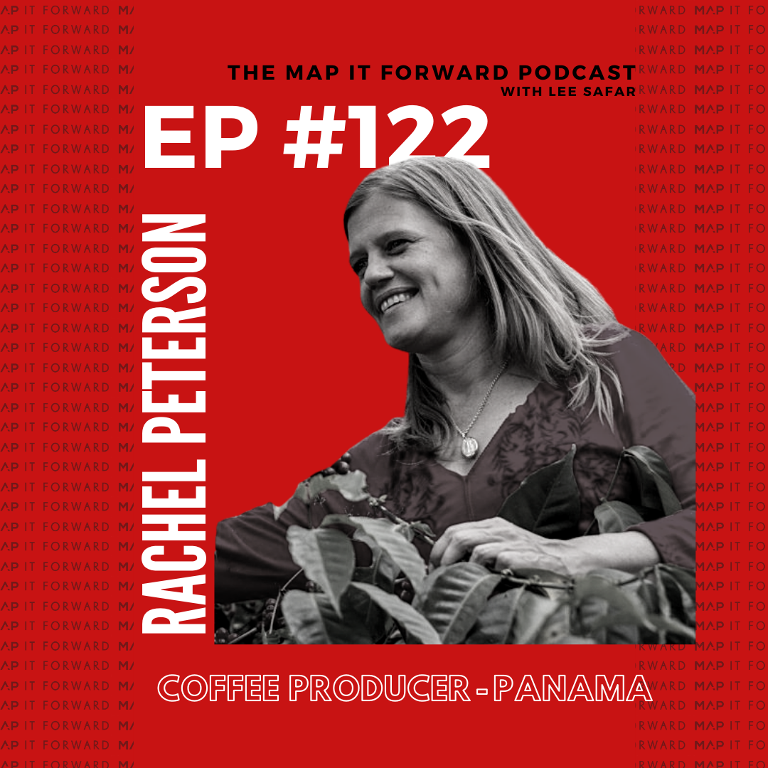 #122 | Rachel Peterson (Coffee Producer - Panama)