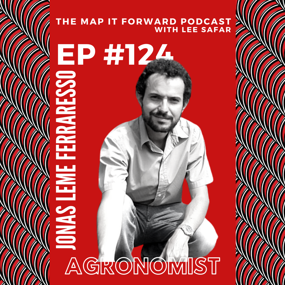#124 | Jonas Ferraresso (Agronomist)
