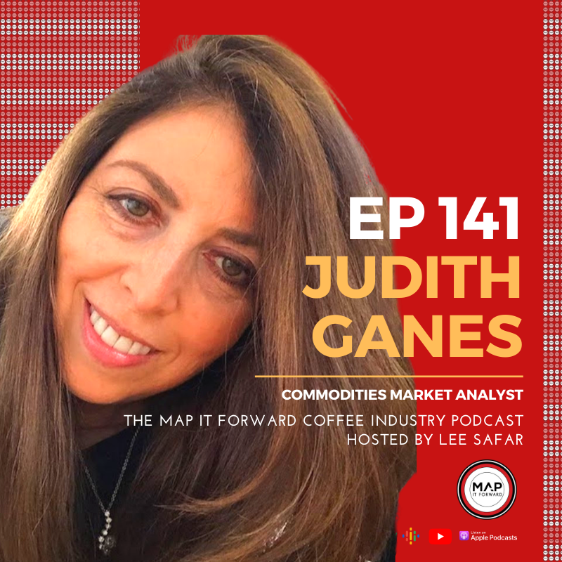Judith Ganes - Commodity Market Analyst  #141 (The MAP IT FORWARD Coffee Industry Podcast)