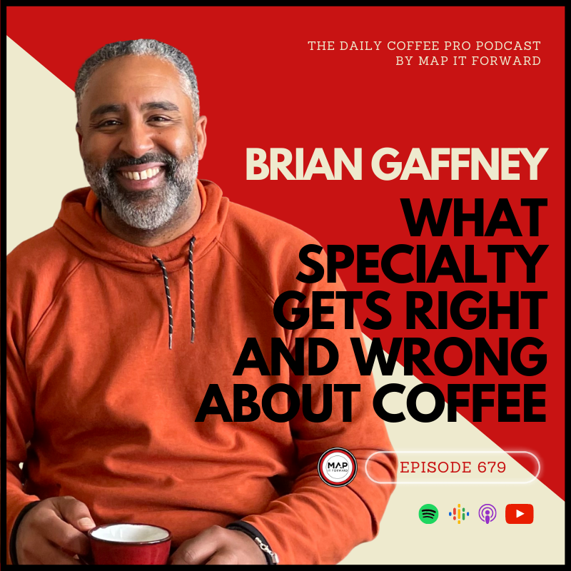 #679 Brian Gaffney: What Specialty Gets Right and Wrong About Coffee