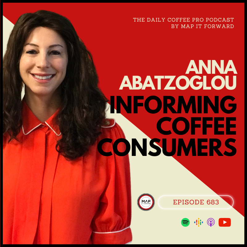 #683 Anna Abatzoglou: Informing Coffee Consumers