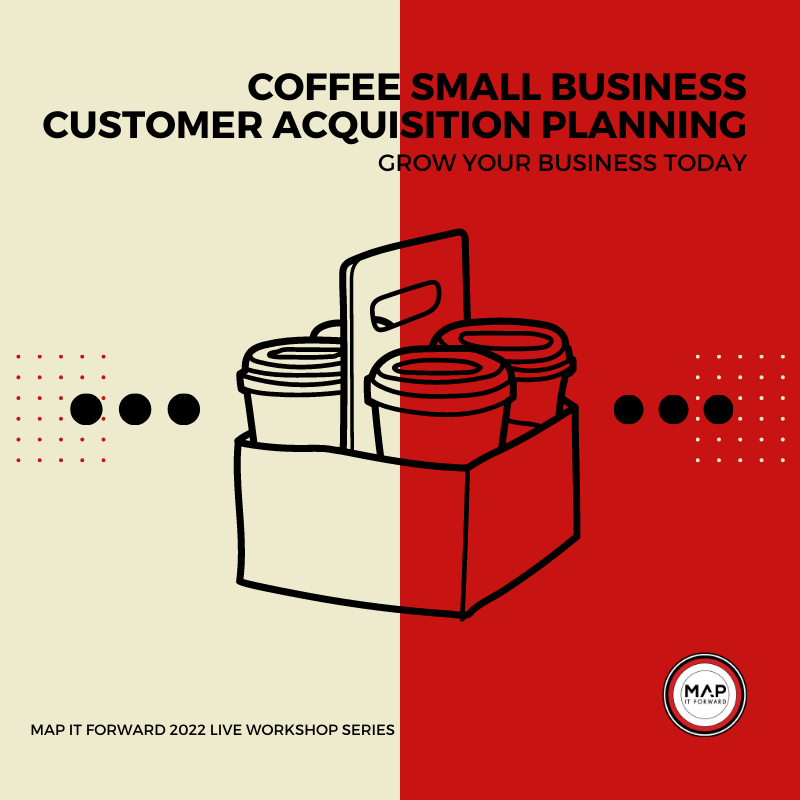 3 Map it forward in coffee workshop Grow your coffee business 2022.png
