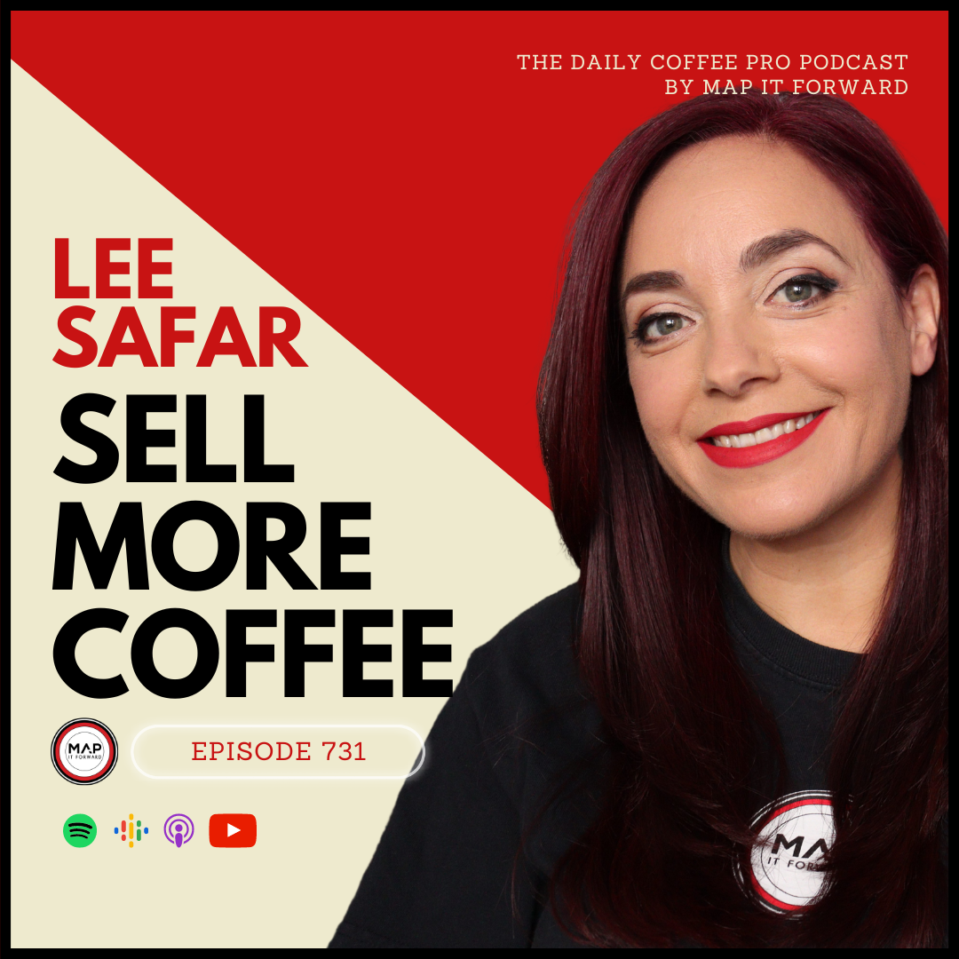#731 Lee Safar: Sell More Coffee